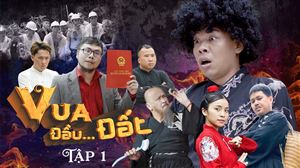 VUA ĐẦU...ĐẤT Tập 1 | Trung Ruồi, Minh Tít, Hoàng Sơn, Trần Vân, Thái Sơn, Chung Tũnn | Web Drama