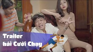 Trailer Phim Hài: CƯỚI CHẠY