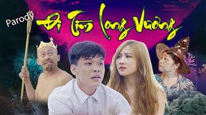 ĐI TÌM LONG VƯƠNG | MV Nhạc chế | Parody Hài Hước | Trung Ruồi, Linh Hương Trần, Thái Sơn
